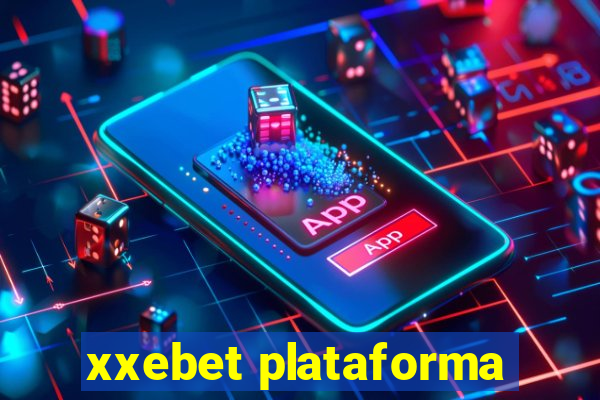 xxebet plataforma